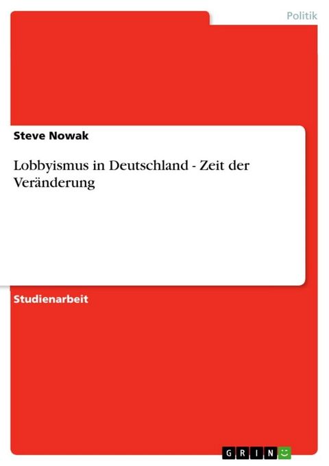 Lobbyismus in Deutschland - Zeit der Ver&auml;nderung(Kobo/電子書)