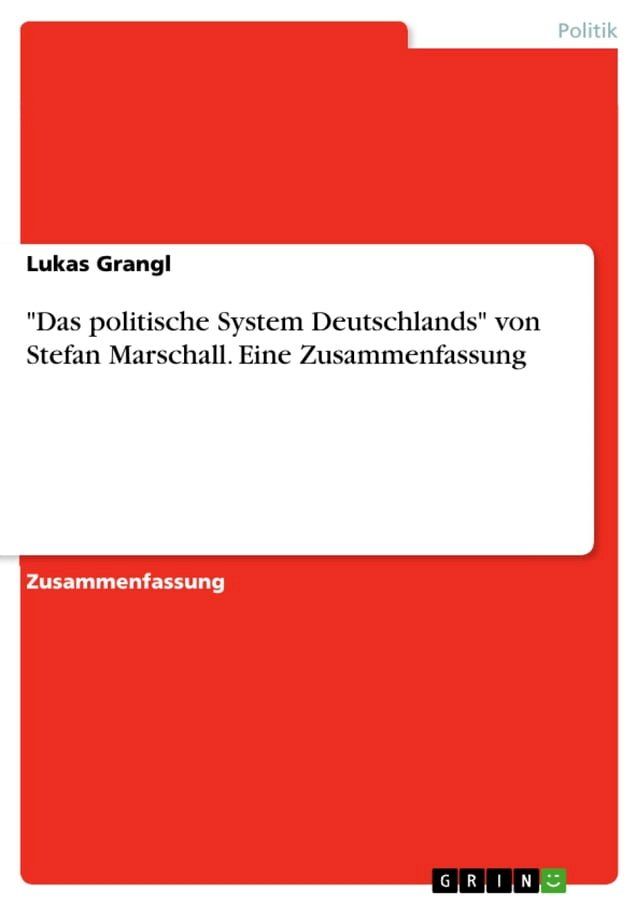  'Das politische System Deutschlands' von Stefan Marschall. Eine Zusammenfassung(Kobo/電子書)