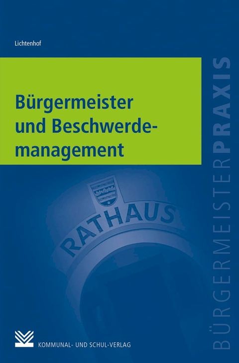 B&uuml;rgermeister und Beschwerdemanagement(Kobo/電子書)