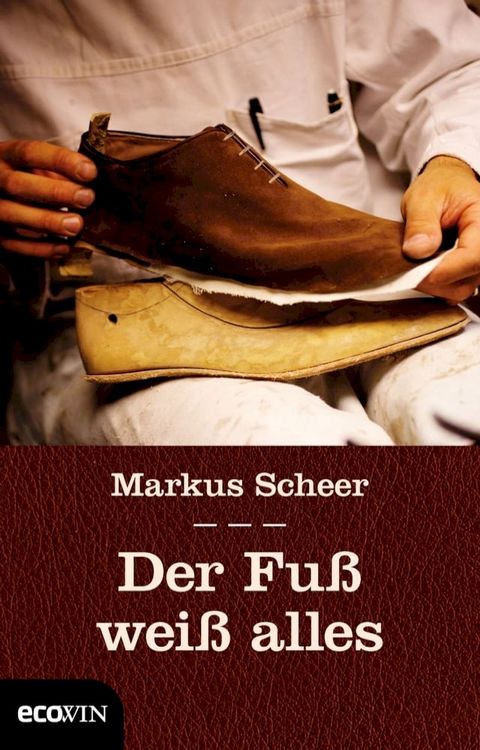 Der Fu&szlig; wei&szlig; alles(Kobo/電子書)