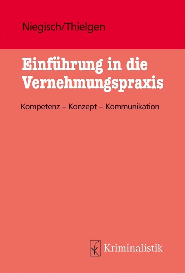  Einf&uuml;hrung in die Vernehmungspraxis, eBook(Kobo/電子書)