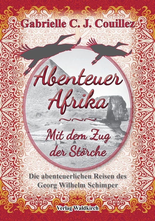  Abenteuer Afrika - Mit dem Zug der Störche(Kobo/電子書)