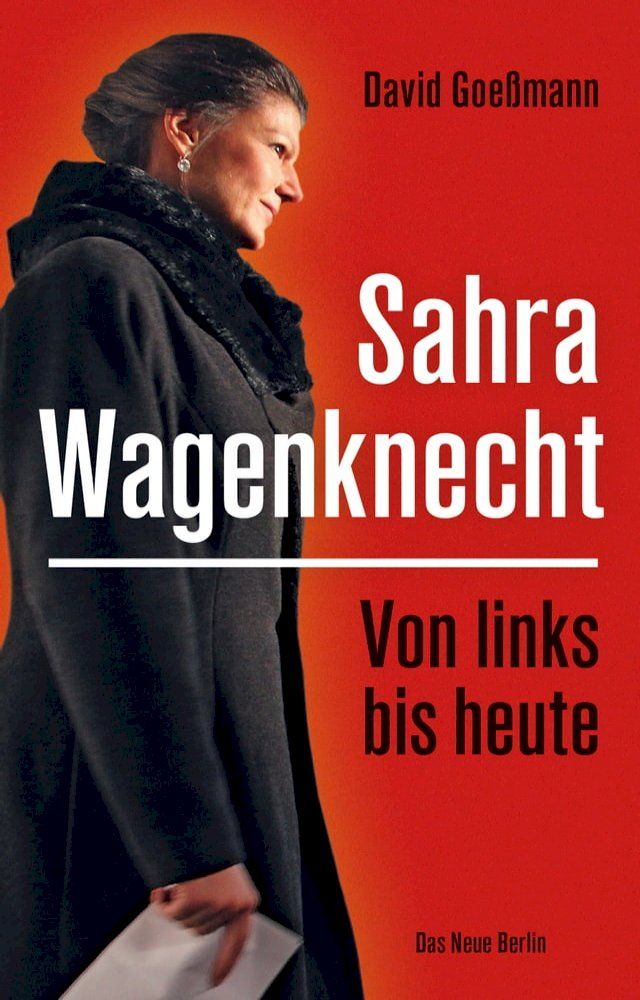  Von links bis heute: Sahra Wagenknecht(Kobo/電子書)