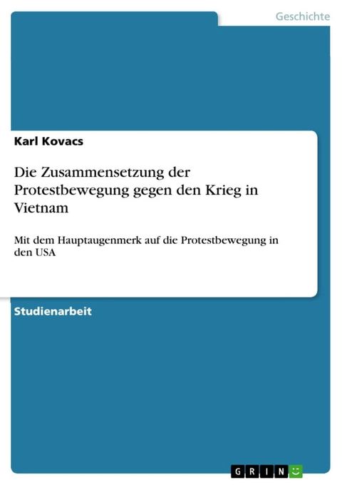 Die Zusammensetzung der Protestbewegung gegen den Krieg in Vietnam(Kobo/電子書)