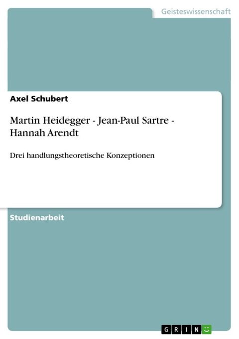 Martin Heidegger - Jean-Paul Sartre - Hannah Arendt(Kobo/電子書)