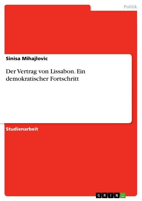 Der Vertrag von Lissabon. Ein demokratischer Fortschritt(Kobo/電子書)