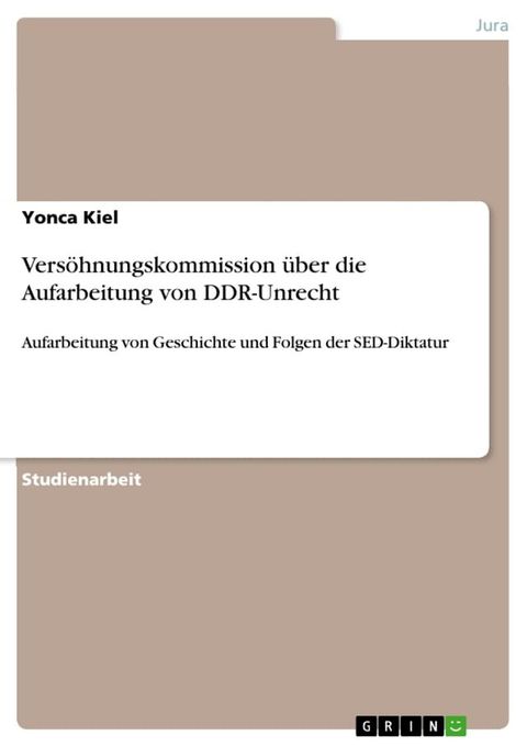 Versöhnungskommission über die Aufarbeitung von DDR-Unrecht(Kobo/電子書)