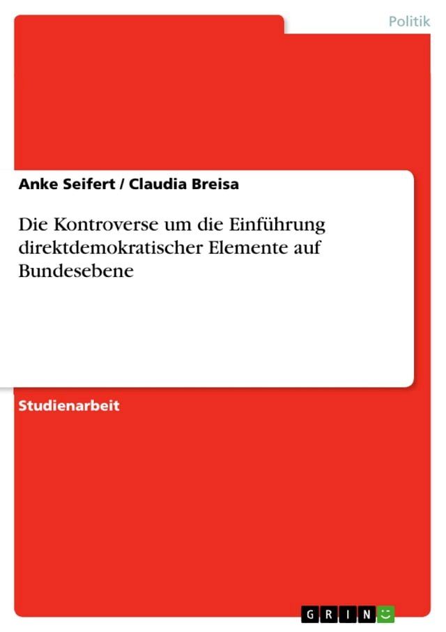  Die Kontroverse um die Einf&uuml;hrung direktdemokratischer Elemente auf Bundesebene(Kobo/電子書)