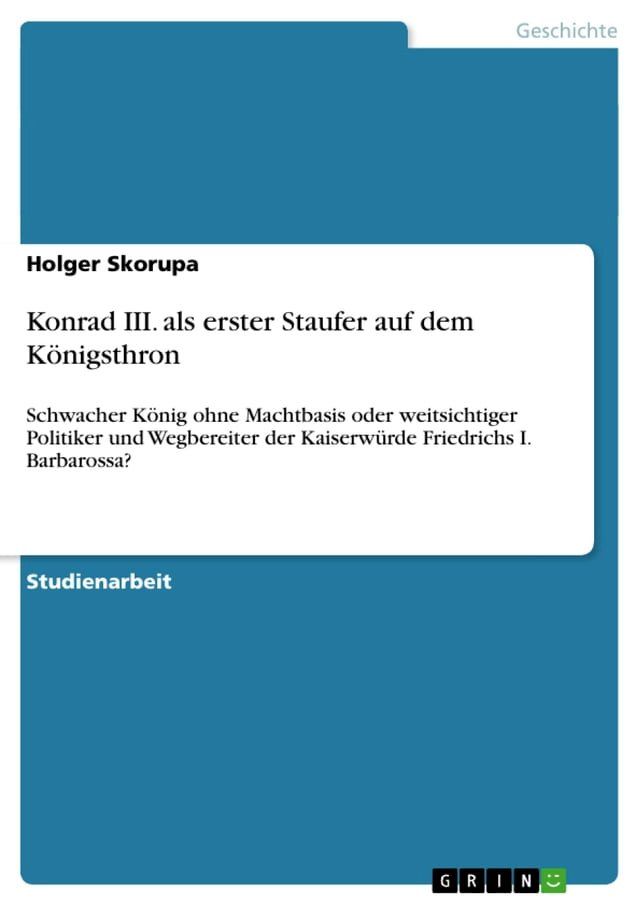  Konrad III. als erster Staufer auf dem Königsthron(Kobo/電子書)