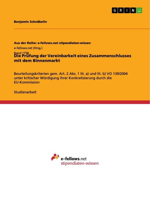 Die Pr&uuml;fung der Vereinbarkeit eines Zusammenschlusses mit dem Binnenmarkt(Kobo/電子書)