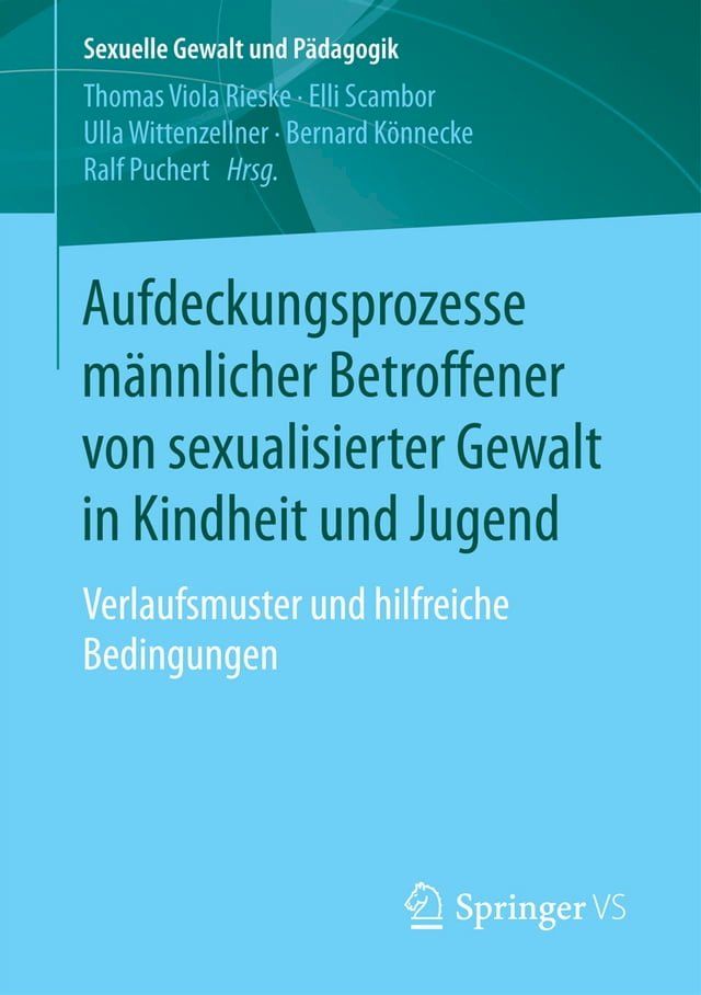  Aufdeckungsprozesse m&auml;nnlicher Betroffener von sexualisierter Gewalt in Kindheit und Jugend(Kobo/電子書)