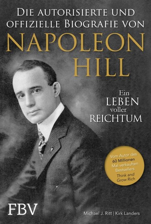 Napoleon Hill - Die offizielle und authorisierte Biografie(Kobo/電子書)