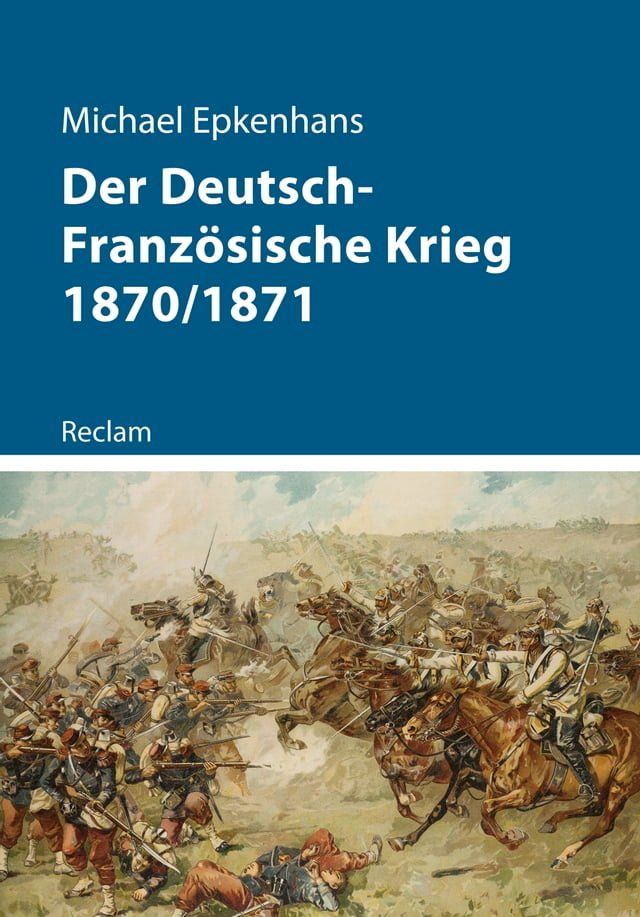  Der Deutsch-Franz&ouml;sische Krieg 1870/1871(Kobo/電子書)