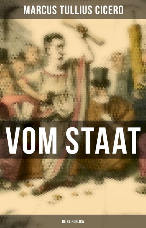 Vom Staat - De re publica(Kobo/電子書)