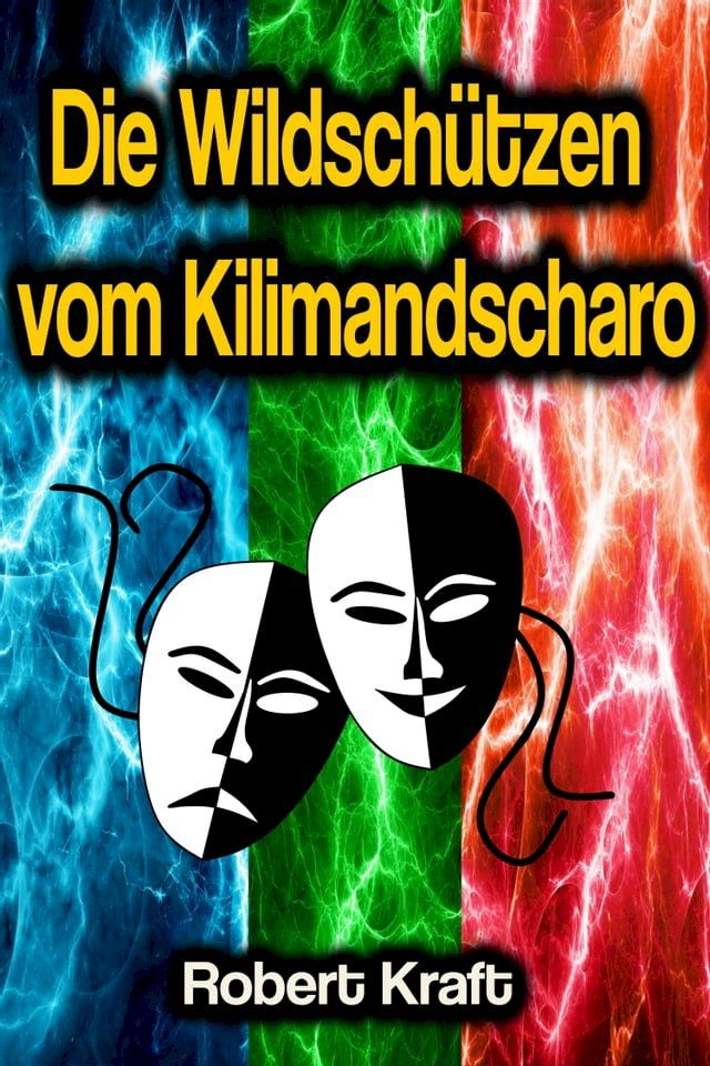  Die Wildschützen vom Kilimandscharo(Kobo/電子書)