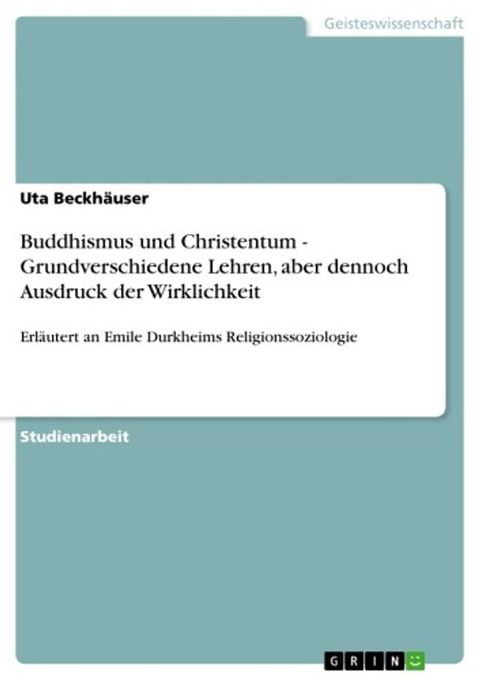 Buddhismus und Christentum - Grundverschiedene Lehren, aber dennoch Ausdruck der Wirklichkeit(Kobo/電子書)