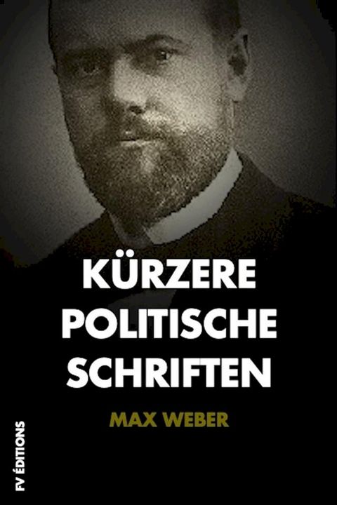 K&uuml;rzere Politische Schriften(Kobo/電子書)