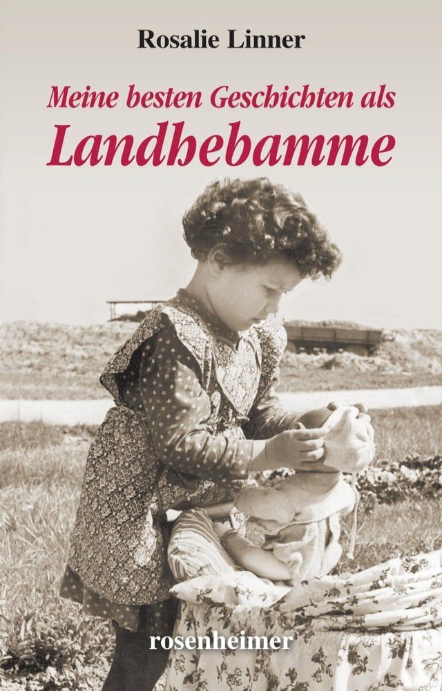  Meine besten Geschichten als Landhebamme(Kobo/電子書)