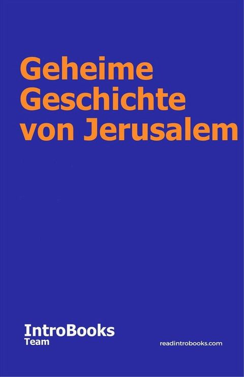 Geheime Geschichte von Jerusalem(Kobo/電子書)