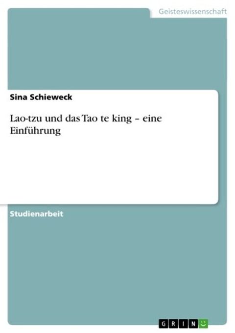 Lao-tzu und das Tao te king - eine Einf&uuml;hrung(Kobo/電子書)