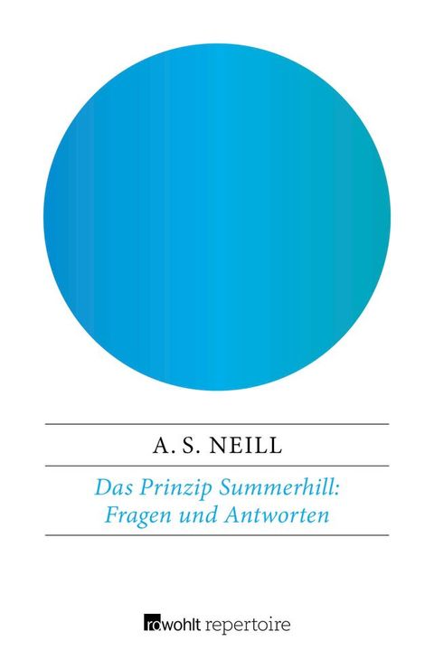 Das Prinzip Summerhill: Fragen und Antworten(Kobo/電子書)