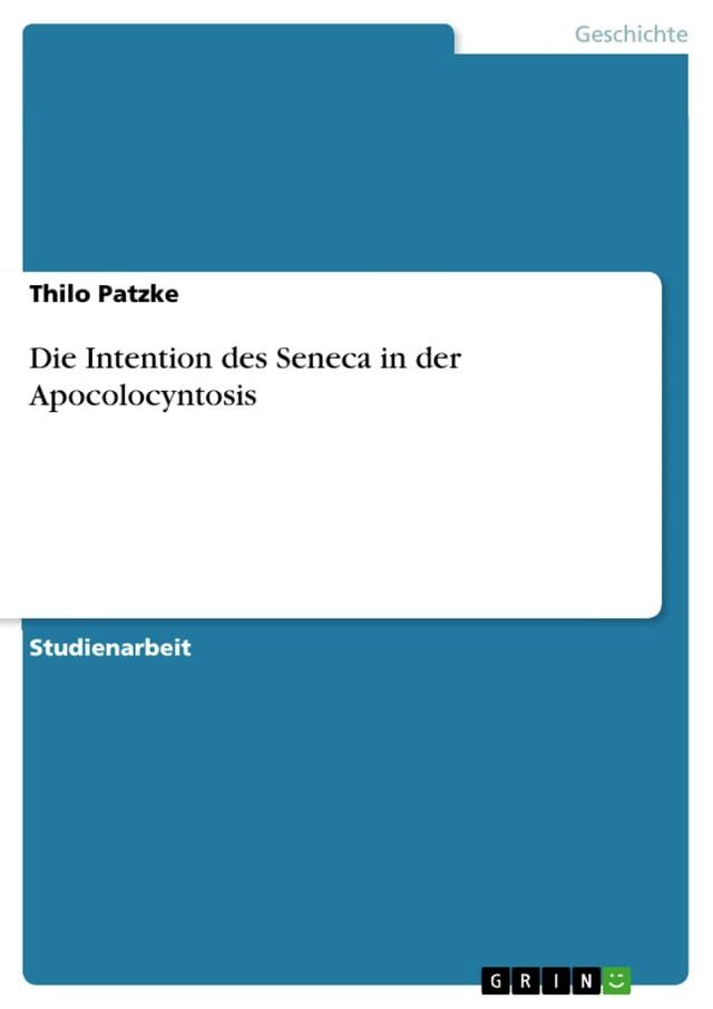  Die Intention des Seneca in der Apocolocyntosis(Kobo/電子書)