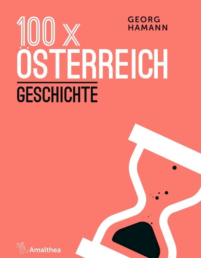  100 x &Ouml;sterreich: Geschichte(Kobo/電子書)