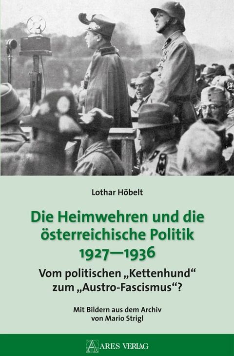 Die Heimwehren und die österreichische Politik 1927 - 1936(Kobo/電子書)