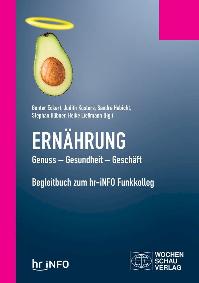  Ernährung. Genuss – Gesundheit – Geschäft(Kobo/電子書)