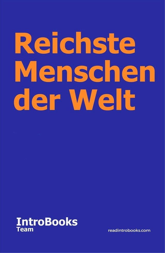  Reichste Menschen der Welt(Kobo/電子書)