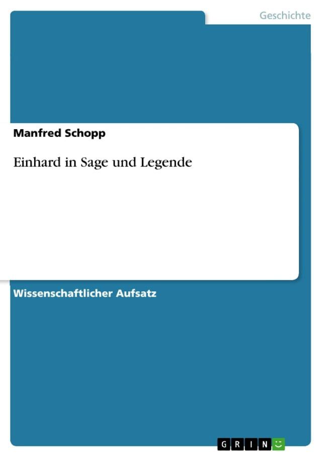  Einhard in Sage und Legende(Kobo/電子書)