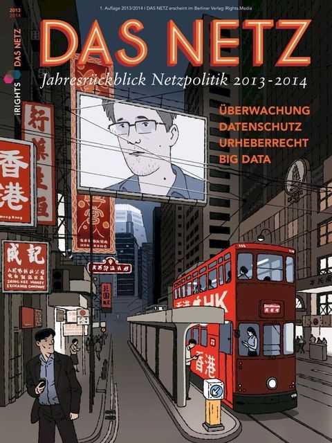 Das Netz - Jahresr&uuml;ckblick Netzpolitik 2013-2014(Kobo/電子書)