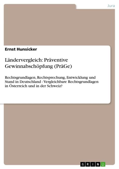 L&auml;ndervergleich: Pr&auml;ventive Gewinnabsch&ouml;pfung (Pr&auml;Ge)(Kobo/電子書)