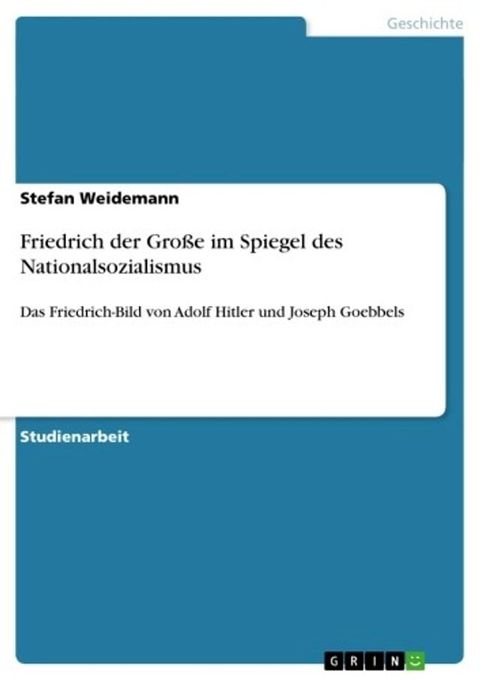 Friedrich der Gro&szlig;e im Spiegel des Nationalsozialismus(Kobo/電子書)