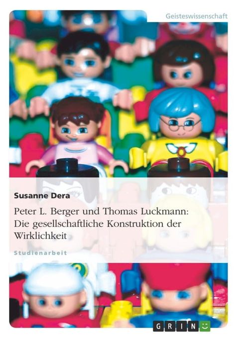 Peter L. Berger und Thomas Luckmann: Die gesellschaftliche Konstruktion der Wirklichkeit(Kobo/電子書)