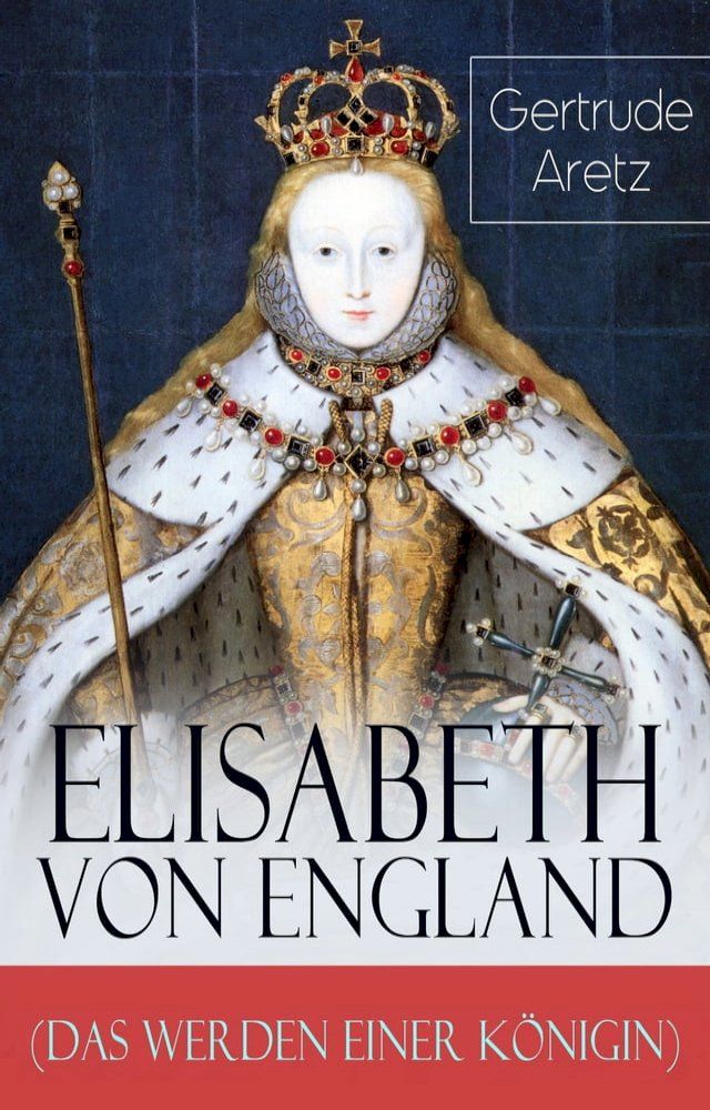  Elisabeth von England (Das Werden einer K&ouml;nigin)(Kobo/電子書)