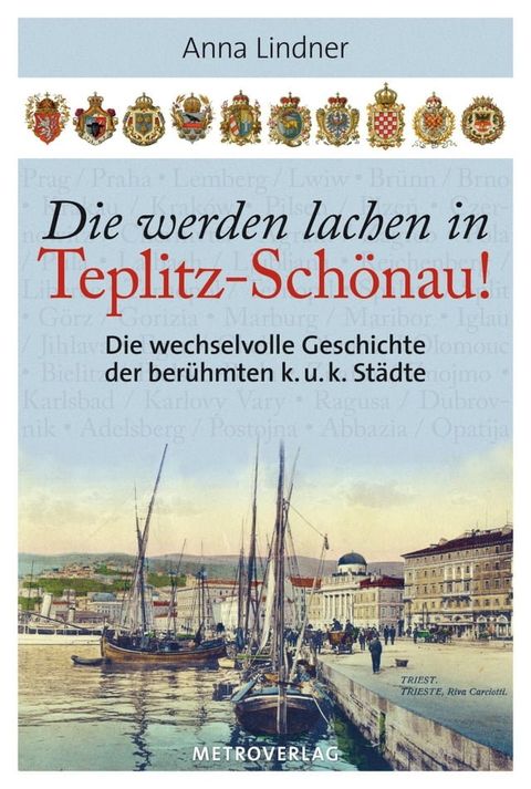 Die werden lachen in Teplitz-Sch&ouml;nau!(Kobo/電子書)