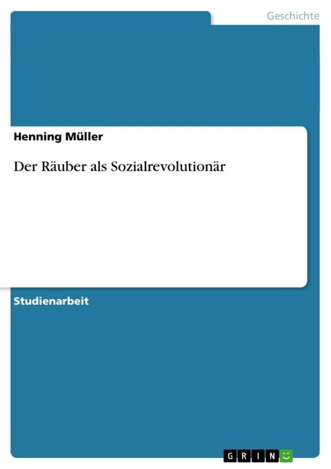 Der R&auml;uber als Sozialrevolution&auml;r(Kobo/電子書)