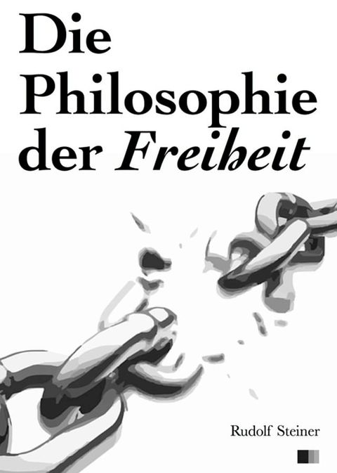 Die Philosophie der Freiheit(Kobo/電子書)