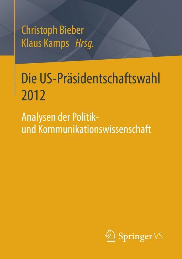  Die US-Präsidentschaftswahl 2012(Kobo/電子書)