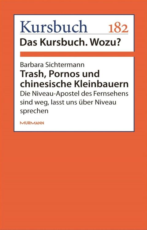 Trash, Pornos und chinesische Kleinbauern(Kobo/電子書)