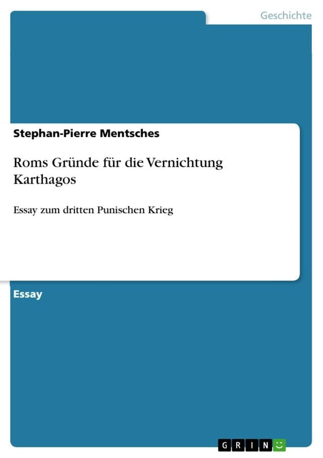  Roms Gr&uuml;nde f&uuml;r die Vernichtung Karthagos(Kobo/電子書)