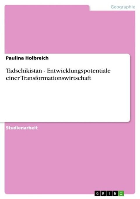 Tadschikistan - Entwicklungspotentiale einer Transformationswirtschaft(Kobo/電子書)