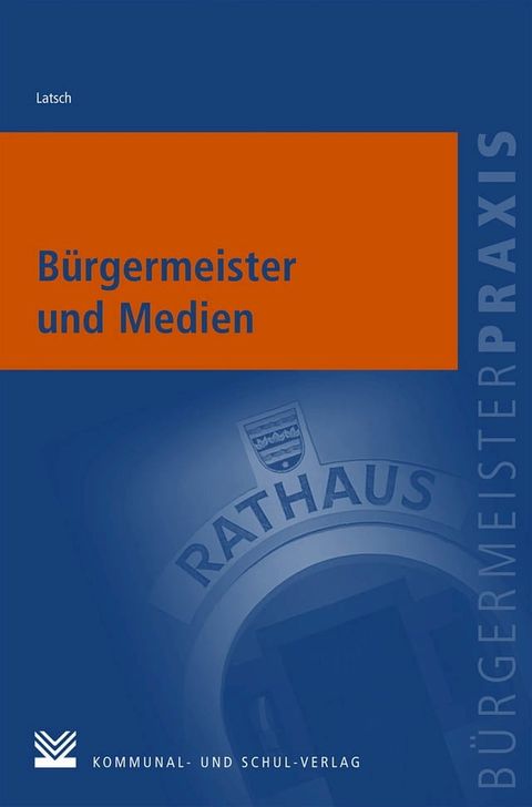 B&uuml;rgermeister und Medien(Kobo/電子書)