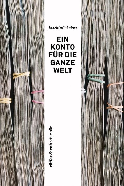 r&uuml;ffer&rub vision&auml;r / Ein Konto f&uuml;r die ganze Welt(Kobo/電子書)