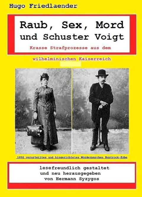 Raub, Sex, Mord und Schuster Voigt(Kobo/電子書)