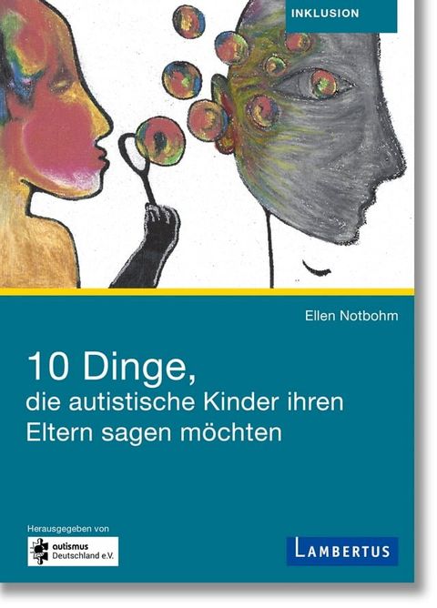 10 Dinge, die autistische Kinder ihren Eltern sagen m&ouml;chten(Kobo/電子書)