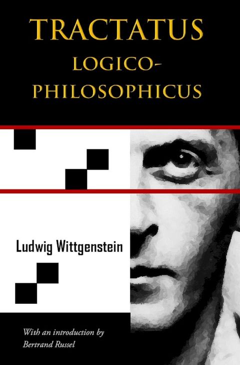 Tractatus Logico-Philosophicus (Chiron Academic Press - The Original Authoritative Edition)(Kobo/電子書)