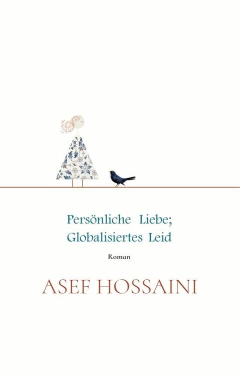 Persönliche Liebe; globalisiertes Leid(Kobo/電子書)