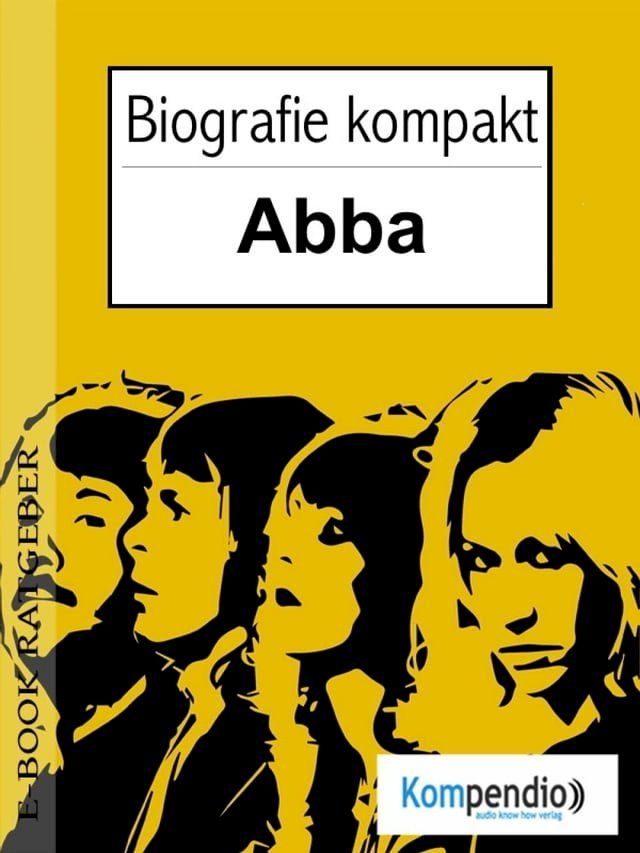  ABBA Biografie kompakt(Kobo/電子書)